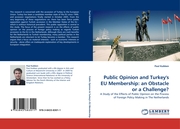Public Opinion and Turkey''s EU Membership: an Obstacle or a Challenge? - Cover