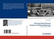 Thermal Finite Element Analysis of Railroad Bearings