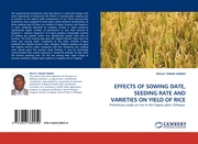 EFFECTS OF SOWING DATE, SEEDING RATE AND VARIETIES ON YIELD OF RICE