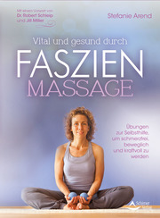 Vital und gesund durch Faszien-Massage - Cover
