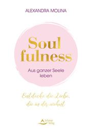 Soulfulness - aus ganzer Seele leben - Cover