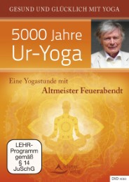 5000 Jahre Ur-Yoga