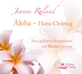 Aloha - Huna Clearing