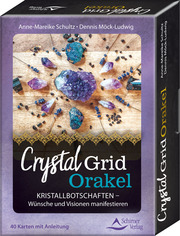 Crystal-Grid-Orakel - Kristallbotschaften - Wünsche und Visionen manifestieren - Cover