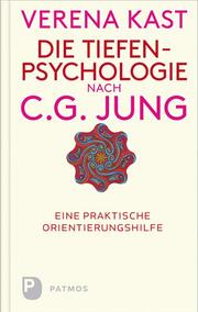 Die Tiefenpsychologie nach C.G. Jung