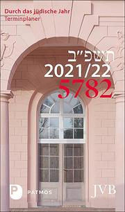 Durch das jüdische Jahr 5782 - 2021/2022