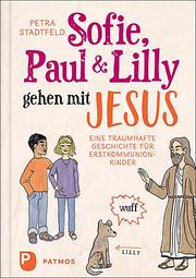 Sofie, Paul und Lilly gehen mit Jesus - Cover
