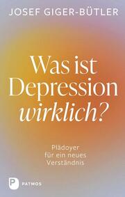Was ist Depression wirklich? - Cover