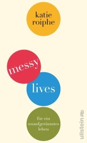 Messy Lives