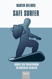 Safe Surfer - Schutz der Privatsphäre im digitalen Zeitalter - Cover