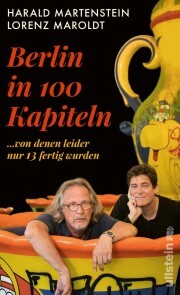 Berlin in hundert Kapiteln, von denen leider nur dreizehn fertig wurden - Cover