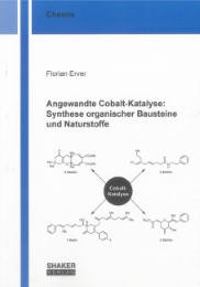 Angewandte Cobalt-Katalyse: Synthese organischer Bausteine und Naturstoffe