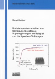 Hochtemperaturverhalten von Spritzguss-Nickelbasis-Superlegierungen am Beispiel von Honigwaben-Dichtungen