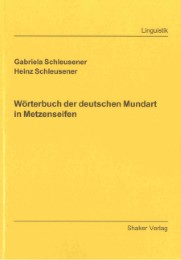 Wörterbuch der deutschen Mundart in Metzenseifen