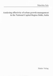 Analysing effectivity of urban growth management in the National Capital Region Delhi, India
