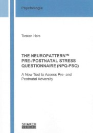 THE NEUROPATTERN TM PRE-/POSTNATAL STRESS QUESTIONNAIRE (NPQ-PSQ)