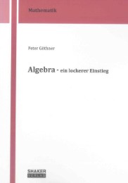 Algebra - ein lockerer Einstieg