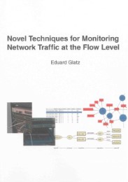 Novel Techniques for Monitoring Network Traffic at the Flow Level