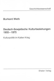 Deutsch-Sowjetische Kulturbeziehungen 1955-1975