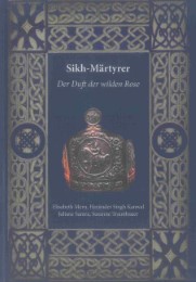 Sikh-Märtyrer - Der Duft der wilden Rose