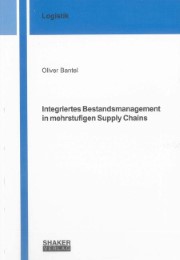 Integriertes Bestandsmanagement in mehrstufigen Supply Chains