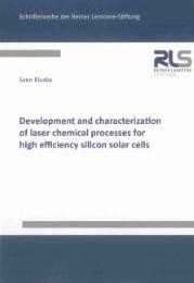 Development and characterization of laser chemical processes for high efficiency silicon solar cells