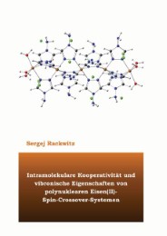 Intramolekulare Kooperativität und vibronische Eigenschaften von polynuklearen Eisen(II)-Spin-Crossover-Systemen