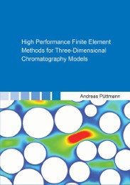High Performance Finite Element Methods for Three-Dimensional Chromatography Models
