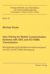 User Pairing for Mobile Communication Systems with OSC and SC-FDMA Transmission