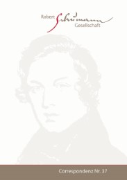 Correspondenz.Mitteilungen der Robert-Schumann-Gesellschaft e.V.Düsseldorf.Nr.37