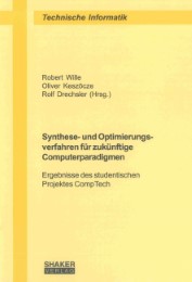 Synthese- und Optimierungsverfahren für zukünftige Computerparadigmen