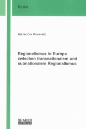 Regionalismus in Europa zwischen transnationalem und subnationalem Regionalismus