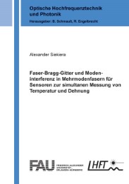 Faser-Bragg-Gitter und Modeninterferenz in Mehrmodenfasern für Sensoren zur simultanen Messung von Temperatur und Dehnung