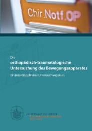 Die orthopädisch-traumatologische Untersuchung des Bewegungsapparates