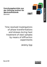 Time resolved investigations of phase transformations and stresses during heat treatment of steel samples by means of diffraction experiments