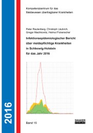 Infektionsepidemiologischer Bericht über meldepflichtige Krankheiten in Schleswig-Holstein für das Jahr 2016