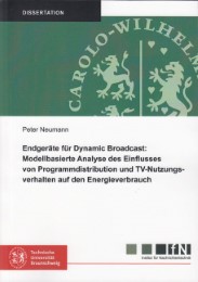 Endgeräte für Dynamic Broadcast: Modellbasierte Analyse des Einflusses von Programmdistribution und TV-Nutzungsverhalten auf den Energieverbrauch