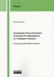 Functional Characterization of Inositol Pyrophosphates in Arabidopsis thaliana