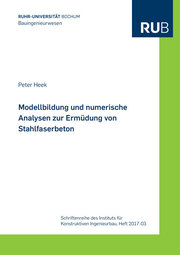 Modellbildung und numerische Analysen zur Ermüdung von Stahlfaserbeton