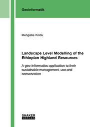 Landscape Level Modelling of the Ethiopian Highland Resources
