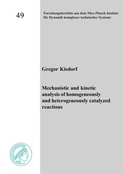 Mechanistic and kinetic analysis of homogeneously and heterogeneously catalyzed reactions
