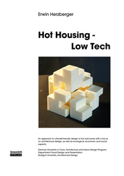 Hot Housing - Low Tech