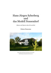 Hans Jürgen Syberberg und das Modell Nossendorf