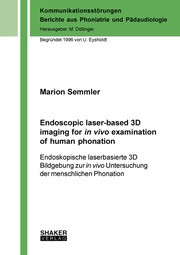 Endoscopic laser-based 3D imaging for in vivo examination of human phonation