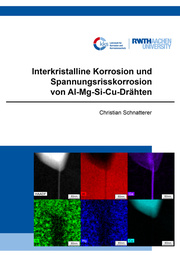 Interkristalline Korrosion und Spannungsrisskorrosion von Al-Mg-Si-Cu-Drähten