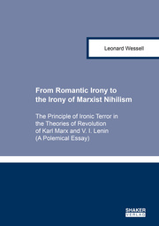 From Romantic Irony to the Irony of Marxist Nihilism