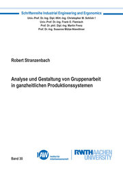 Analyse und Gestaltung von Gruppenarbeit in ganzheitlichen Produktionssystemen