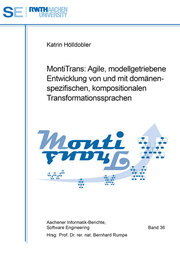 MontiTrans: Agile, modellgetriebene Entwicklung von und mit domänenspezifischen, kompositionalen Transformationssprachen