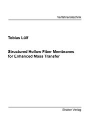 Structured Hollow Fiber Membranes for Enhanced Mass Transfer - Cover
