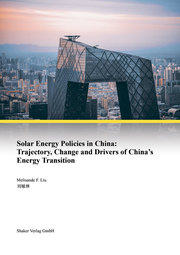Solar Energy Policies in China: Trajectory, Change and Drivers of China's Energy Transition
